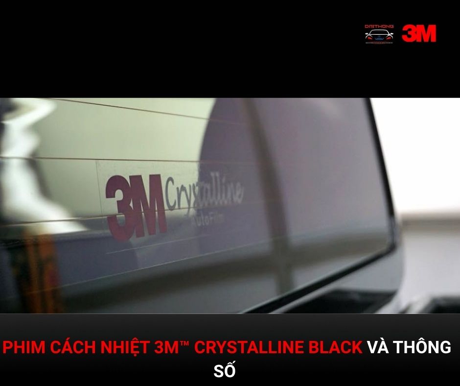 Phim cách nhiệt 3M™ Crystalline Black