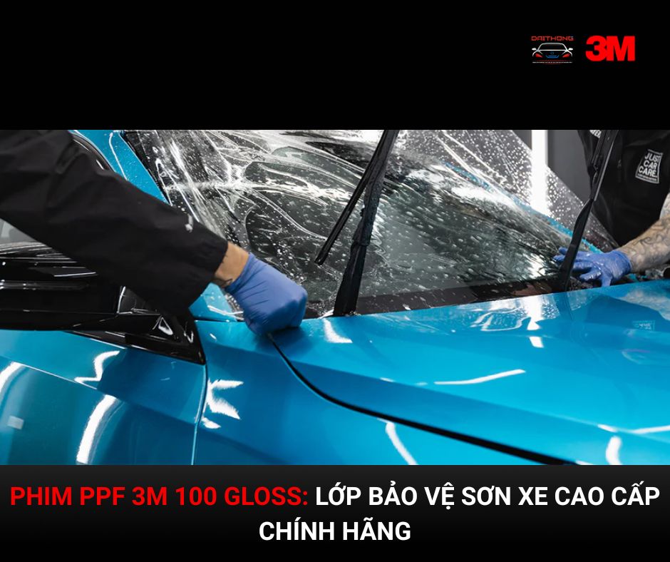 Phim PPF 3M 100 Gloss