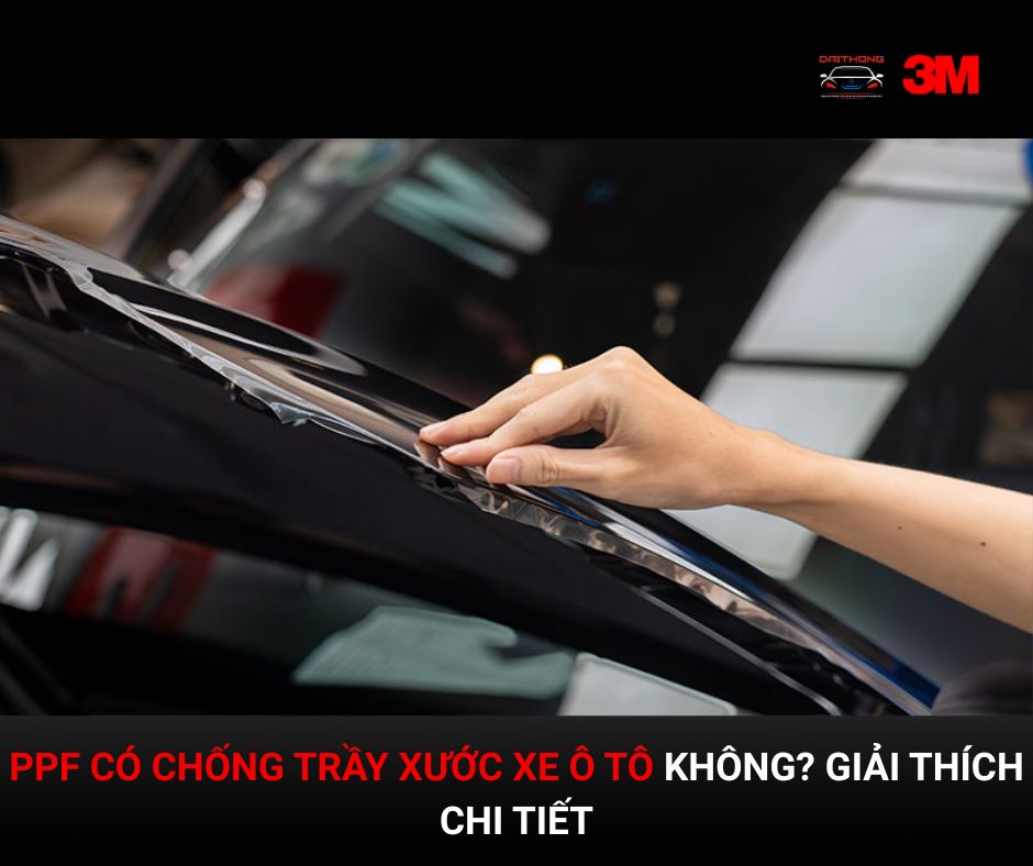 PPF có chống trầy xước xe ô tô
