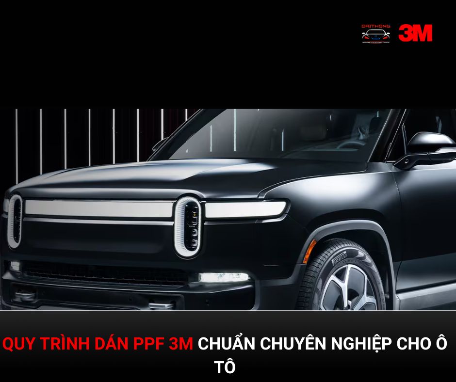 quy trình dán PPF 3M
